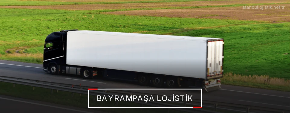 Bayrampaşa Lojistik Kargo