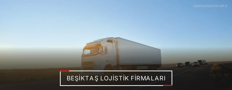 Beşiktaş Lojistik Taşımacılık