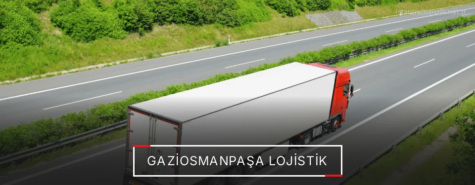 Gaziosmanpaşa Lojistik