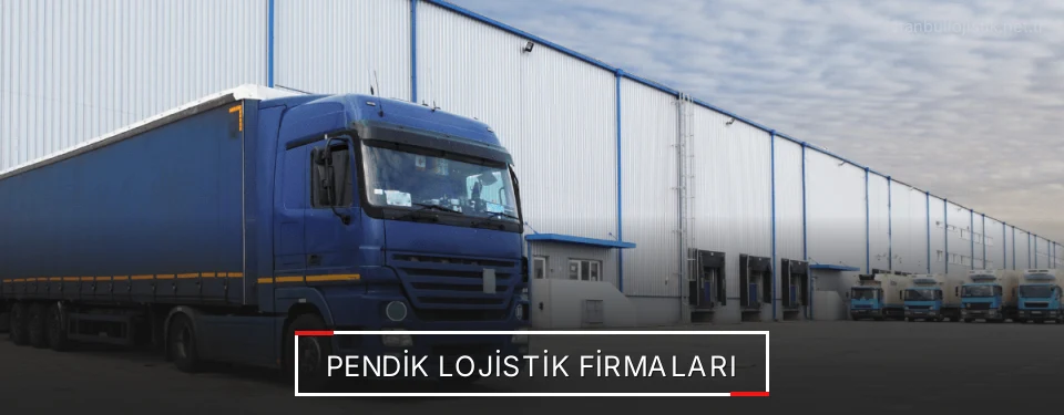 Pendik Lojistik Taşımacılık