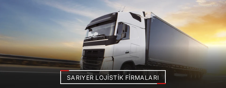 Sarıyer Lojistik Taşımacılık